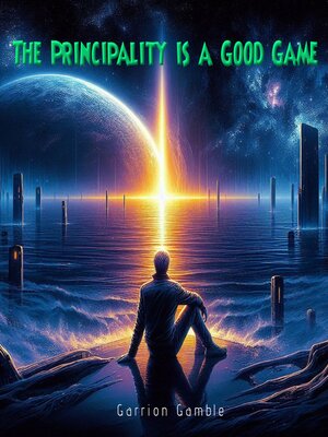 cover image of The Principality is a Good Game